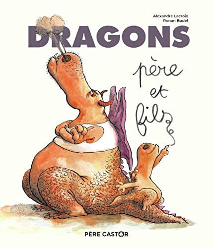RAGONS PERE ET FILS, de LACROIX#BADEL ALEXANDRE#RONAN | portada del libro