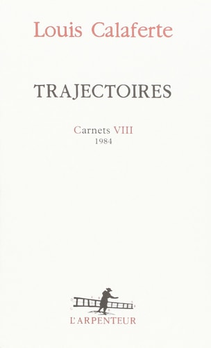 TRAJECTOIRES CARNETS VIII, de Louis Calaferte | portada del libro