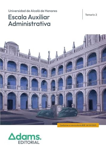 ESCALA AUXILIAR ADMINISTRATIVA ( UNIV. ALCALA DE HENARES) - TEMARIO 2 | portada del libro