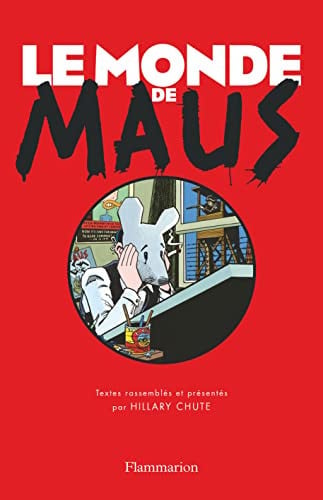 E MONDE DE MAUS, de CHUTE#SPIEGELMAN HILLARY#ART | portada del libro