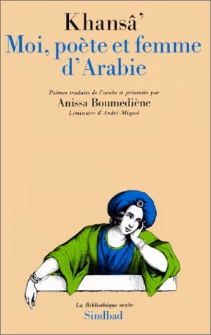 MOI, POETE ET FEMME D'ARABIE, de Khansâ | portada del libro