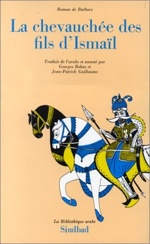 ROMAN DE BAIBARS 4 LA CHEVAUCHEE DES FILS D'ISMAIL, de Anonyme | portada del libro