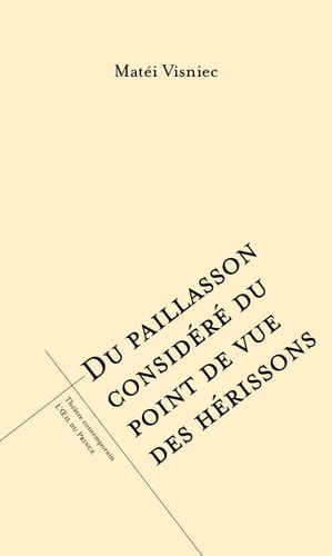 DU PAILLASSON CONSIDERE DU POINT DE VUE DES HERISSONS, de Matei Vişniec | portada del libro
