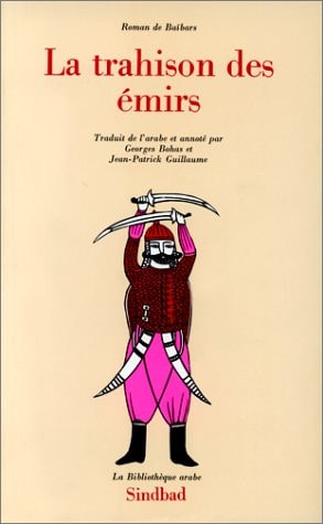 ROMAN DE BAIBARS 5 LA TRAHISON DES EMIRS, de Anonyme | portada del libro