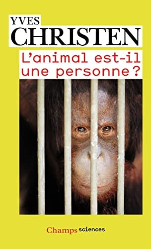 'ANIMAL EST-IL UNE PERSONNE ?, de CHRISTEN YVES | portada del libro