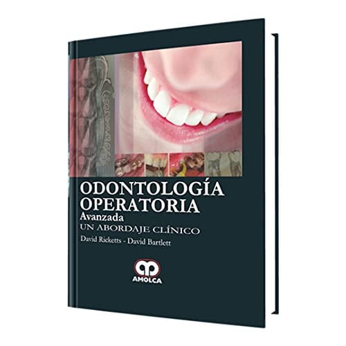 ODONTOLOGIA OPERATORIA AVANZADA. UN ABORDAJE CLINICO | portada del libro