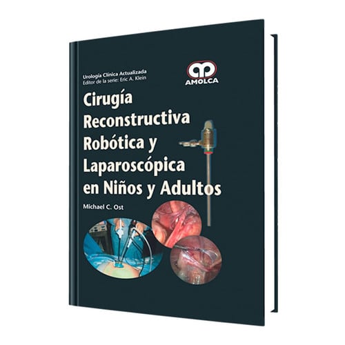 OST CIRUGIA RECONSTRUCTIVA ROBOTICA Y LAPAROSCOPICA EN NIÑO, de MICHAEL C. OST | portada del libro