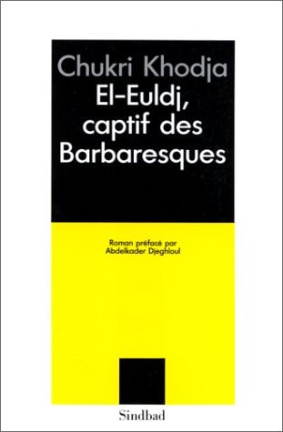 EL-EULDJ, CAPTIF DES BARBARESQUES, de Khodja | portada del libro