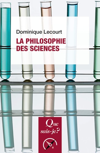 HILOSOPHIE DES SCIENCES (LA), de Dominique Lecourt | portada del libro