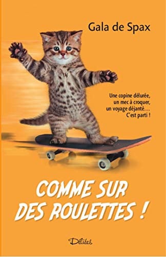 COMME SUR DES ROULETTES, de DE SPAX GALA | portada del libro
