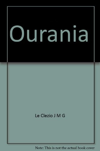 OURANIA, de Jean-Marie Gustave Le Clézio | portada del libro