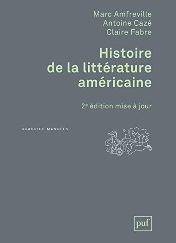 ISTOIRE DE LA LITTERATURE AMERICAINE (N, de Marc Amfreville | portada del libro
