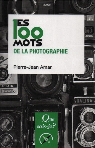 00 MOTS DE LA PHOTOGRAPHIE (LES), de Pierre-Jean Amar | portada del libro