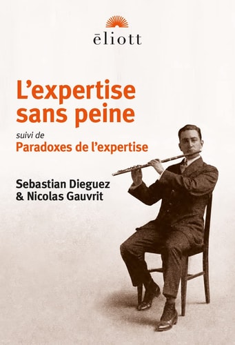'EXPERTISE SANS PEINE, de Sebastian Dieguez | portada del libro