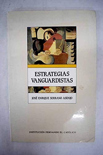 Estrategias vanguardistas, de SERRANO ASENJO | portada del libro