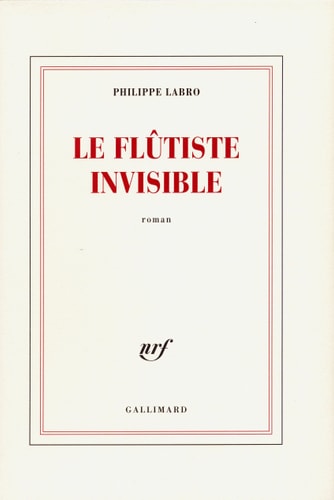 LE FLUTISTE INVISIBLE, de Philippe Labro | portada del libro