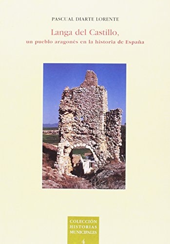 Langa del Castillo, un pueblo aragonés en la historia de España, de DIARTE LORENTE | portada del libro