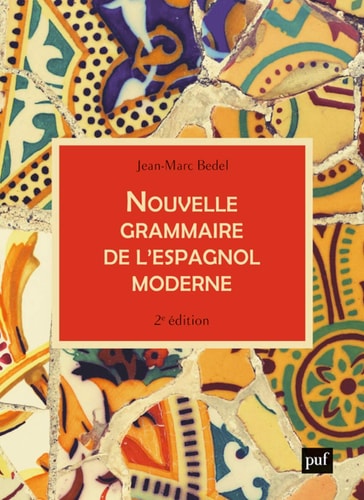 OUVELLE GRAMMAIRE DE L'ESPAGNOL MORDERN, de Jean-Marc Bedel | portada del libro