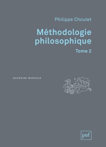 ETHODOLOGIE PHILOSOPHIQUE TOME 2, de Philippe Choulet | portada del libro