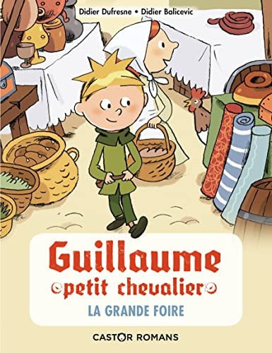 UILLAUME PETIT CHEVALIER 6, de DUFRESNE#BALICEVIC DIDIER#DIDIER | portada del libro