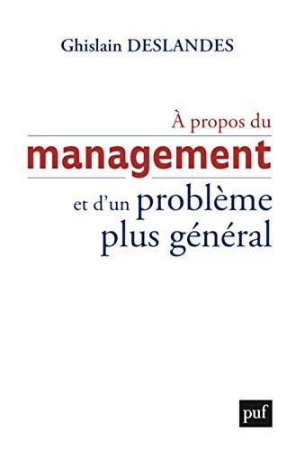 PROPOS DU MANAGEMENT ET D'UN PROBLEME, de Ghislain Deslandes | portada del libro