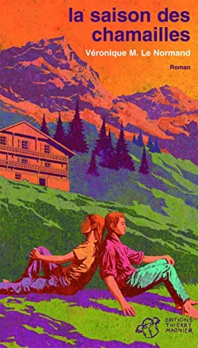 LA SAISON DES CHAMAILLES NE, de Véronique Le Normand | portada del libro