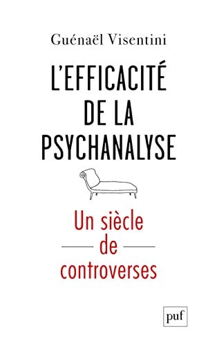 'EFFICACITE DE LA PSYCHANALYSE. UN SIEC, de Guénaël Visentini | portada del libro