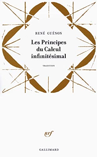 LES PRINCIPES DU CALCUL INFINITESIMAL, de René Guénon | portada del libro