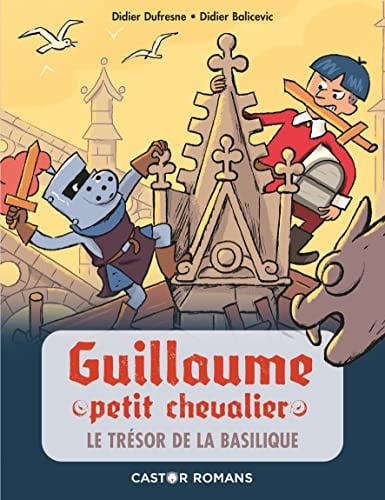 UILLAUME PETIT CHEVALIER 8, de DUFRESNE#BALICEVIC DIDIER#DIDIER | portada del libro