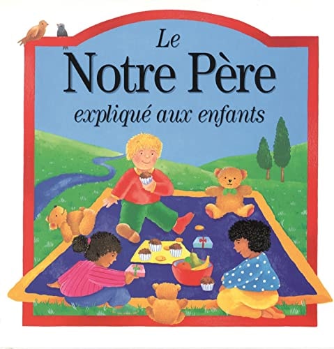 NOTRE PERE EXPLIQUE AUX ENFANTS, de Lois Rock | portada del libro