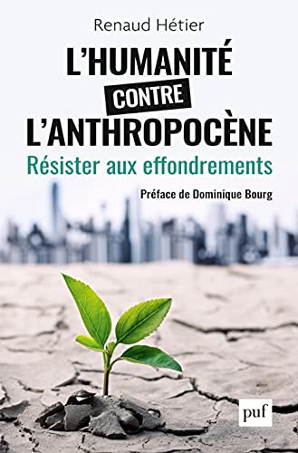 'HUMANITE CONTRE L'ANTHROPOCENE, de Renaud Hétier | portada del libro