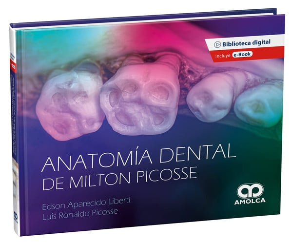 LIBERTI ANATOMIA DENTAL DE MILTON PICOSSE | portada del libro