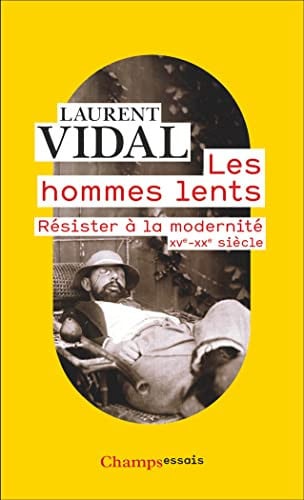 ES HOMMES LENTS, de VIDAL LAURENT | portada del libro