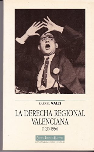 Derecha regional valenciana, la, de VALLS MONTES | portada del libro