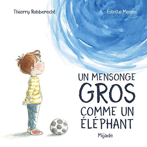 MENSONGE GROS COMME UN ELEPHANT UN, de Thierry Robberecht | portada del libro