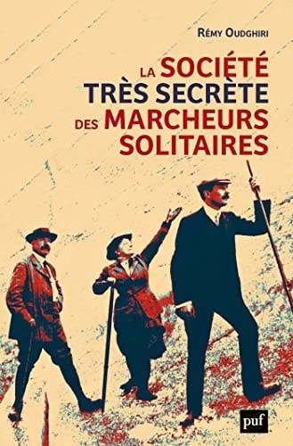 A SOCIETE TRES SECRETE DES MARCHEURS SO, de Rémy Oudghiri | portada del libro