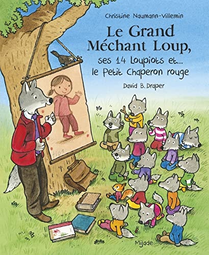 GRAND MECHANT LOUP SES 14 LOUPIOTS ET LE PETIT CHAPERON ROUG, de Christine Naumann-Villemin | portada del libro