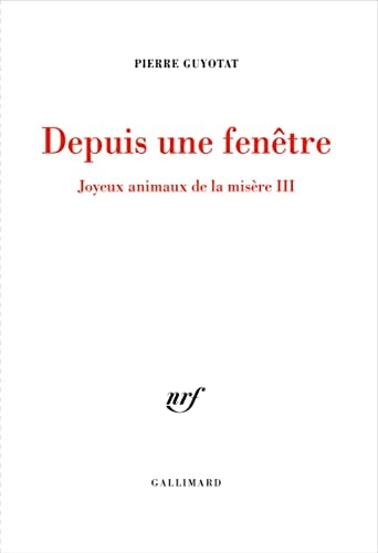 DEPUIS UNE FENETRE, de Pierre Guyotat | portada del libro