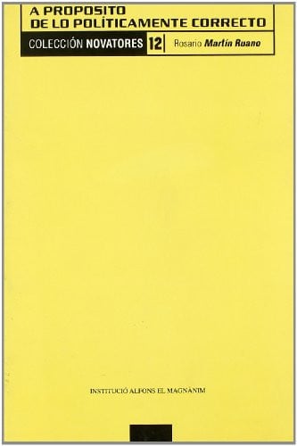 A PROPOSITO DE LO POLITICAMENTE CORRECTO, de MARTIN RUANO | portada del libro