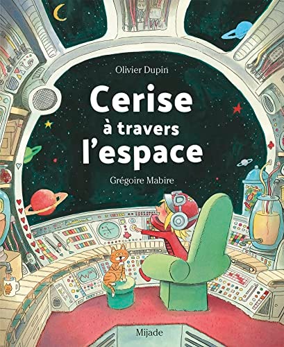 CERISE DANS L'ESPACE, de Olivier Dupin | portada del libro