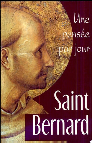 SAINT BERNARD: UNE PENSEE PAR JOUR, de Patrice Mahieu | portada del libro