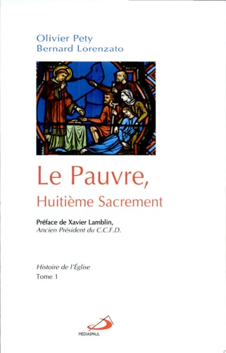 PAUVRE HUITIEME SACREMENT LE T1 HISTOIRE DE L'EGLISE, de Bernard Lorenzato | portada del libro