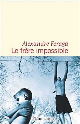 E FRERE IMPOSSIBLE, de FERAGA ALEXANDRE | portada del libro