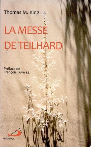 MESSE DE TEILHARD LA, de Thomas Mulvihill King | portada del libro