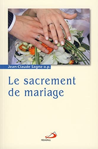 SACREMENT DE MARIAGE LE, de Jean-Claude Sagne | portada del libro