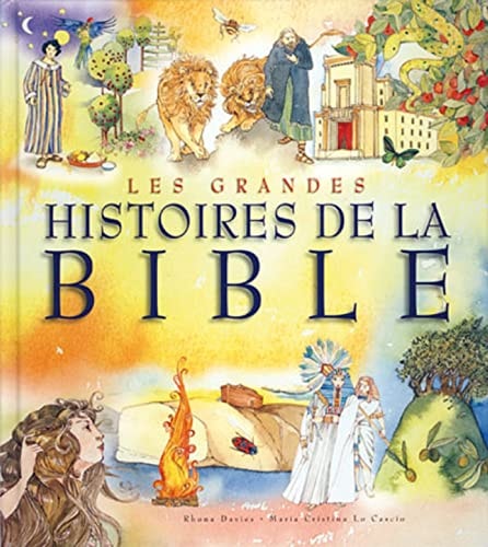 GRANDES HISTOIRES DE LA BIBLE LES, de Rhona Davies | portada del libro