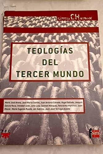 TEOLOGIAS DEL TERCER MUNDO, de ARANA | portada del libro