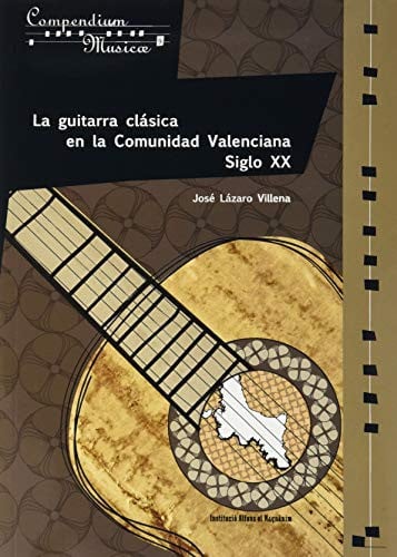 GUITARRA CLASICA EN LA COMUNIDAD VALENCIANA, LA, de LAZARO VILLENA | portada del libro