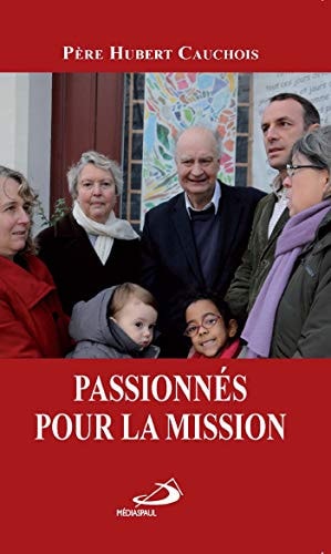 PASSIONNES POUR LA MISSION, de Hubert Cauchois | portada del libro