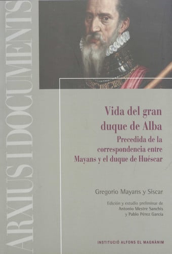 VIDA DEL GRAN DUQUE DE ALBA, de MAYANS Y SISCAR | portada del libro